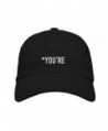 RedLight You're Embroidered Baseball Dad Hat Strapback - CY18752HR66